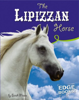 The Lipizzan Horse - Maass, Sarah