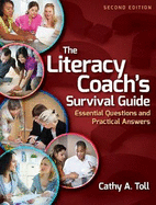 The Literacy Coach's Survival Guide: Essential Questions and Practical Answers - Toll, Cathy A.