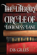 The Literary Circle of Loch Ness Lane