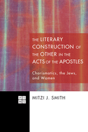 The Literary Construction of the Other in the Acts of the Apostles