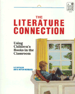 The Literature Connection: Using Children's Books in the Classroom