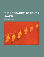 The Literature of Kent's Cavern