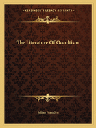The Literature Of Occultism
