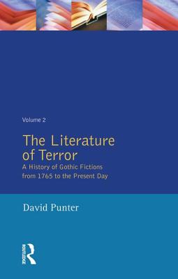 The Literature of Terror: Volume 2: The Modern Gothic - Punter, David