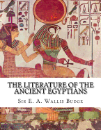 The Literature of the Ancient Egyptians