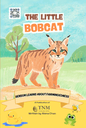 The Little Bobcat: Benson learns about fairmindedness