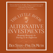 The Little Book of Alternative Investments: Reaping Rewards by Daring to Be Different