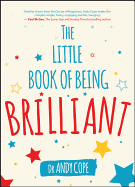 The Little Book of Being Brilliant