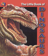 The Little Book of Dinosaurs