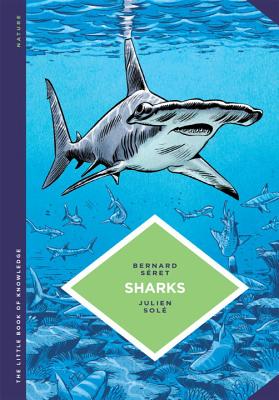 The Little Book of Knowledge: Sharks - Seret, Bernard