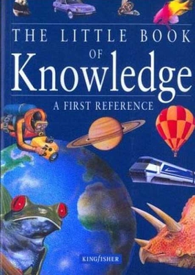 The Little Book of Knowledge - Kingfisher Books