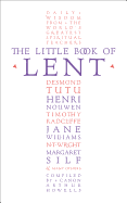 The Little Book of Lent: Daily Reflections from the World's Greatest Spiritual Writers