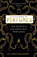 The Little Book of Perfumes: The 100 Classics