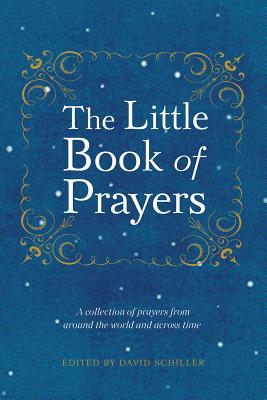 The Little Book of Prayers - Schiller, David