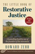 The Little Book of Restorative Justice: Revised and Updated