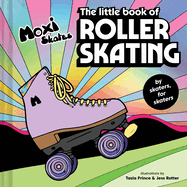 The Little Book of Roller Skating
