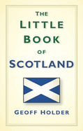 The Little Book of Scotland