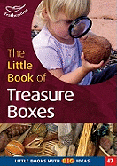 The Little Book of Treasure Boxes: Collections for Exploration and Investigation (47)