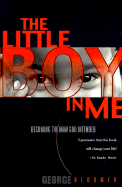 The Little Boy in Me: Becoming the Man God Intended