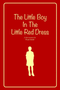 The Little Boy In The Little Red Dress