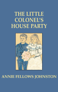 The Little Colonel's house party