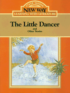 The Little Dancer: And Other Stories - Eisenstein, Rosalie, and Gifford, Griselda, and Lowenstein, Nettie