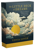 The Little Deck of Dreams: What Your Sleeping Mind Is Telling You about Your Waking Life