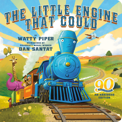 The Little Engine That Could: 90th Anniversary: An Abridged Edition - Piper, Watty