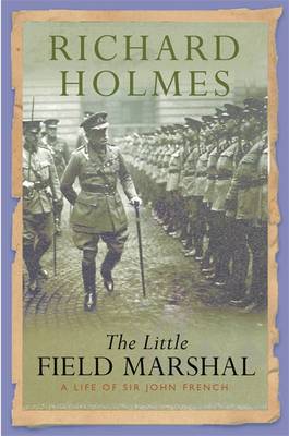 The Little Field Marshal - Holmes, Richard