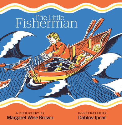 The Little Fisherman - Wise Brown, Margaret