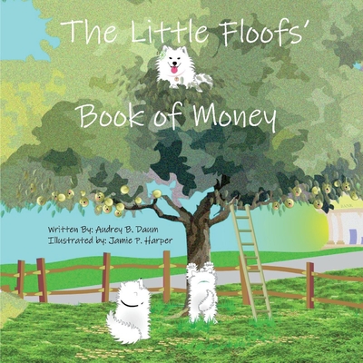 The Little Floofs' Book of Money - Daum, Audrey