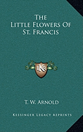 The Little Flowers Of St. Francis