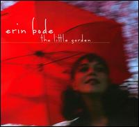 The Little Garden - Erin Bode