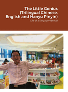 The Little Genius &#23567;(xio)&#22825;(tin)&#25165;(ci), Trilingual: A Chinese, Hanyu PinYin and English
