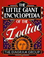 The Little Giant(r) Encyclopedia of the Zodiac - Diagram Group the