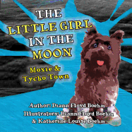 The Little Girl in the Moon - Moxie & Tycho Town