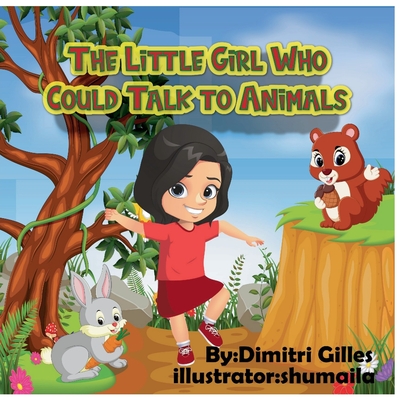 The Little Girl Who Could Talk To Animals - Gilles, Dimitri, and Shumaila