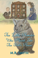 The Little Hamster Who Moved Into The Doll's House
