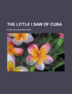 The little I saw of Cuba