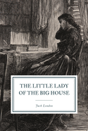 The Little Lady of the Big House