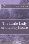 The Little Lady of the Big House