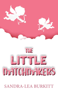 The Little Matchmakers