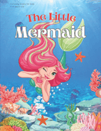 The little Mermaid Coloring Book For Kids 1-9 years old