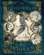 The Little Mermaid: Guide to Merfolk