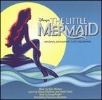 The Little Mermaid [Original Broadway Cast Recording]