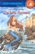 The Little Mermaid - Andersen, Hans Christian, and Hautzig, Deborah (Retold by)