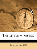 The Little Minister;