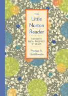The Little Norton Reader: 50 Essays from the First 50 Years