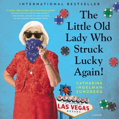 The Little Old Lady Who Struck Lucky Again! - Ingelman-Sundberg, Catharina, and Tomlinson, Patience (Read by)