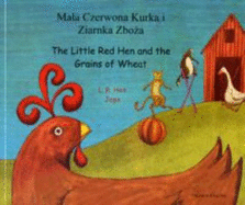 The Little Red Hen and the Grains of Wheat in Polish and English